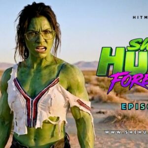 SHE-HULK Forever - Episode 1