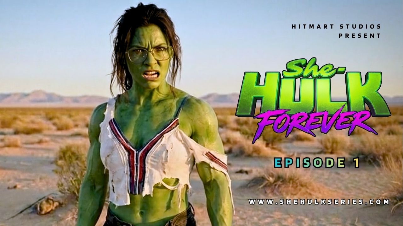 SHE-HULK Forever - Episode 1