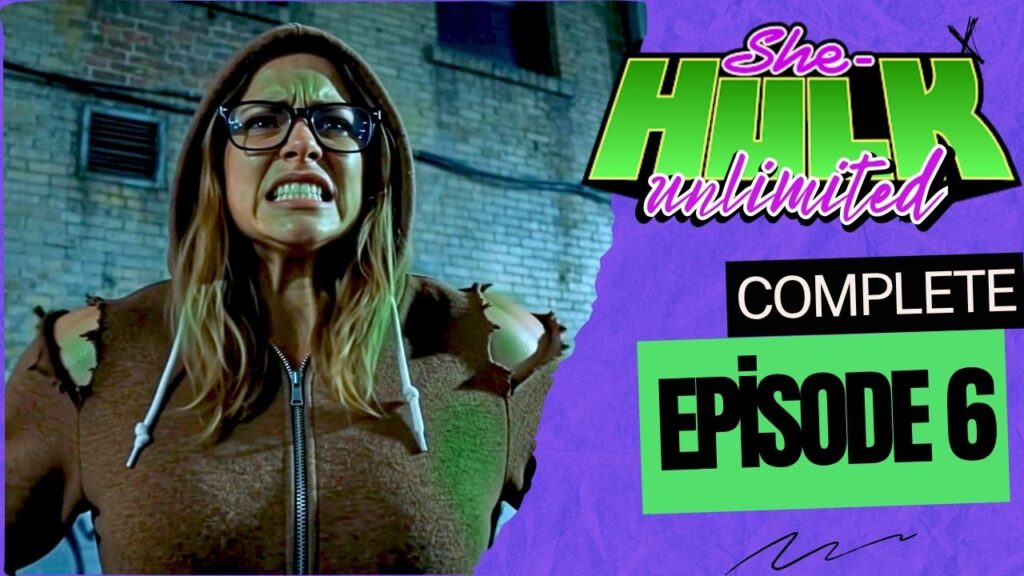 SHE-HULK unlimited 3 - Episode 6