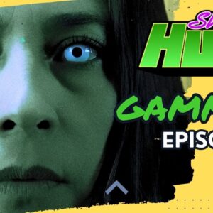She-Hulk - GAMMA 3 - Episode 11