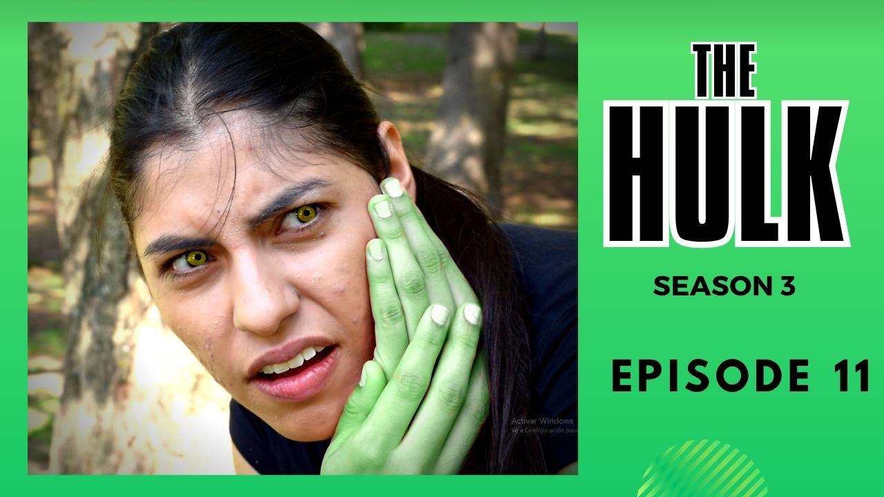 THE HULK 3 - Episode 11
