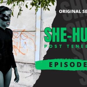 SHE-HULK Post Tenebras 3 - Episode 10