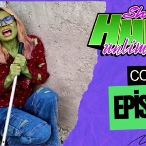 SHE-HULK unlimited 3 - Episode 1