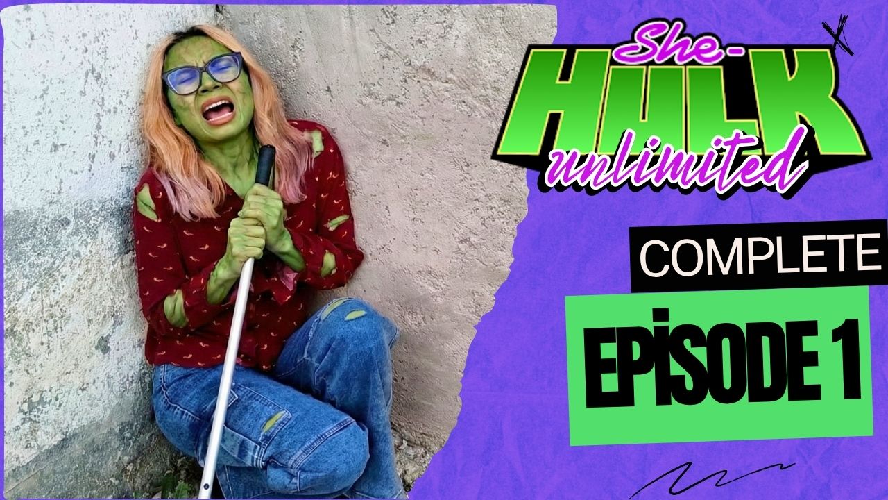 SHE-HULK unlimited 3 - Episode 1