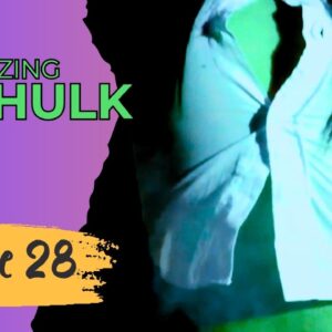 AMAZING SHE HULK Reboot - Episode 28