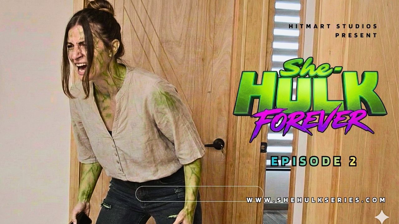 SHE-HULK Forever - Episode 2