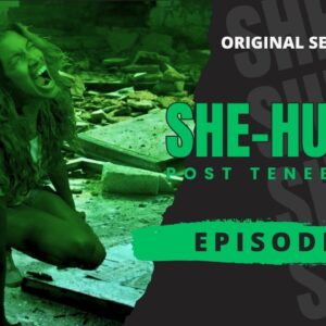SHE-HULK Post Tenebras 3 - Episode 7