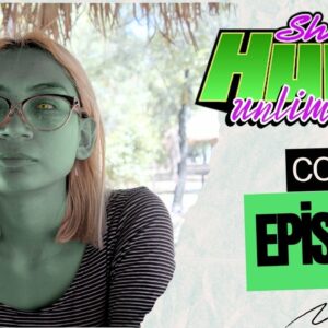 SHE HULK UNLIMITED 2 - Episode 4