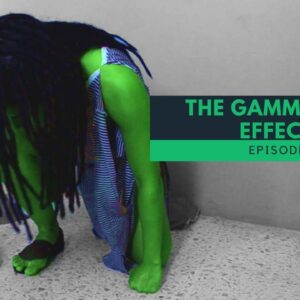 THE GAMMA RAYS EFFECTS - Episode 2
