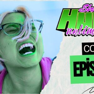 SHE HULK UNLIMITED 2 - Episode 1