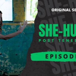 SHE-HULK Post Tenebras 3 - Episode 3
