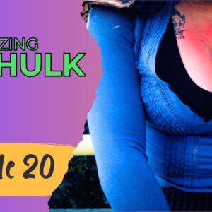 AMAZING SHE HULK Reboot - Episode 20