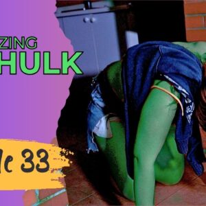 AMAZING SHE HULK Reboot - Episode 33