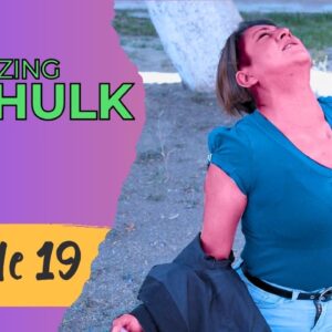 AMAZING SHE HULK Reboot - Episode 19