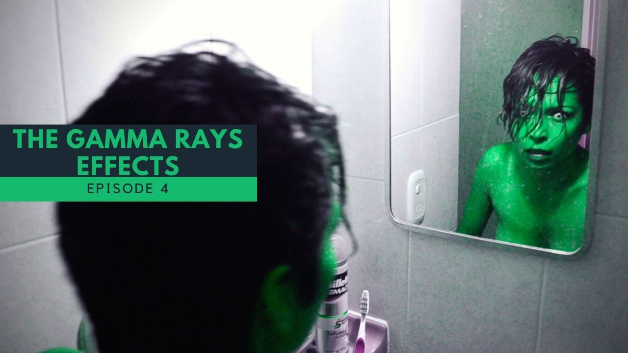 THE GAMMA RAYS EFFECTS - Episode 4