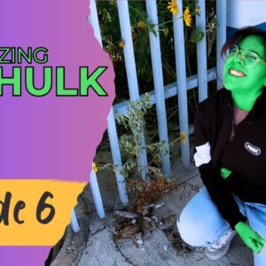 AMAZING SHE HULK Reboot - Episode 6