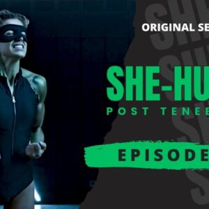 SHE-HULK Post Tenebras 3 - Episode 12