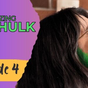 AMAZING SHE HULK Reboot - Episode 4