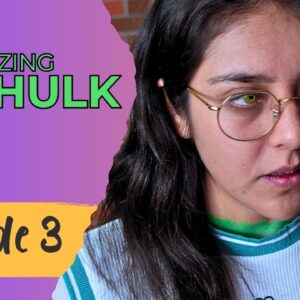 AMAZING SHE HULK Reboot - Episode 3