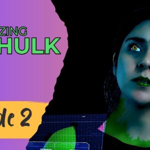 AMAZING SHE HULK Reboot - Episode 2