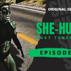 SHE-HULK Post Tenebras 3 - Episode 11