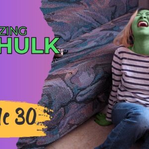 AMAZING SHE HULK Reboot - Episode 30