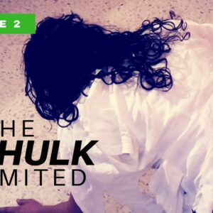 SHE HULK UNLIMITED - EPISODE 2 (Alternative Version)
