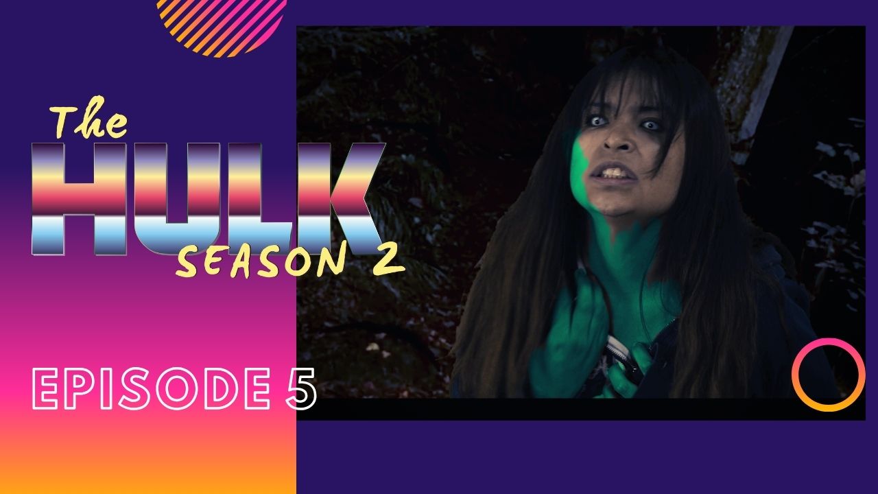 THE HULK 2 - Episode 5