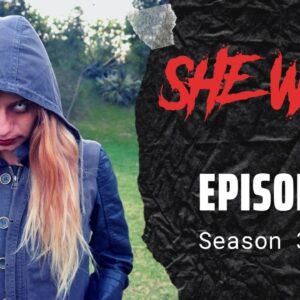 SHE WOLF 3 - Episode 2