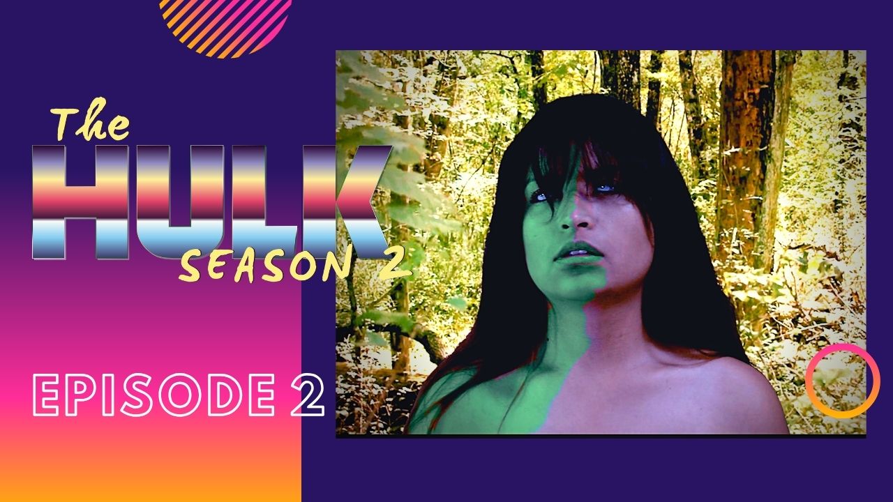 THE HULK 2 - Episode 2