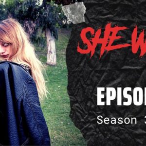 SHE WOLF 3 - Episode 6